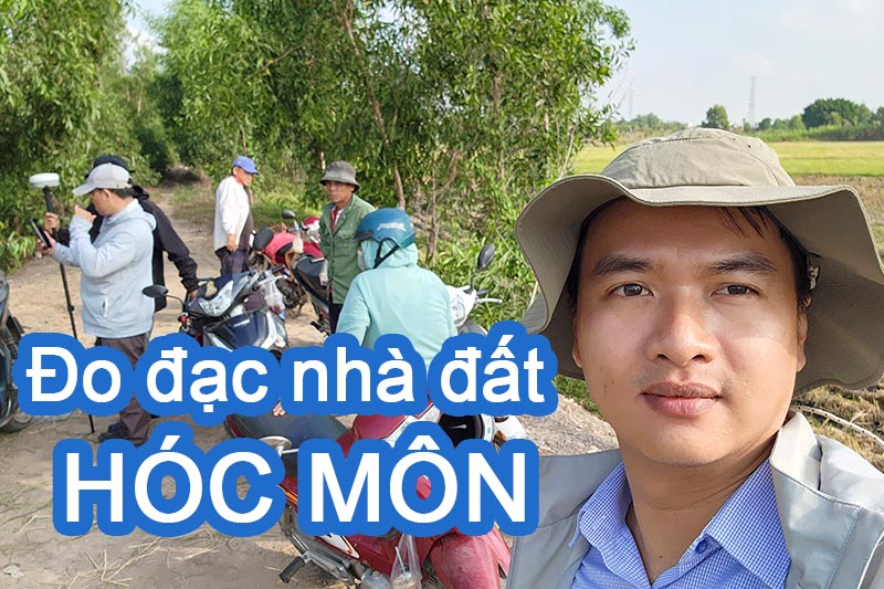 Dịch vụ đo đạc nhà đất Hóc Môn - Chính xác, chuyên nghiệp, nhiều kinh nghiệm